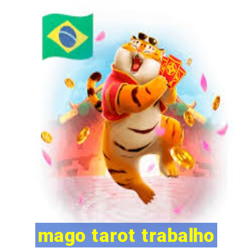 mago tarot trabalho